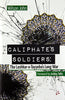 THE CALIPHATE'S SOLDIERS: THE LASHKAReTAYYEBA'S LONG WAR thumbnail 1
