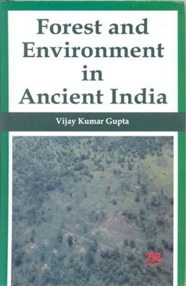 Forest and Environment in Ancient India