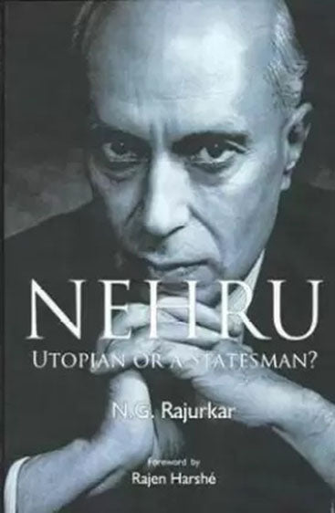 Nehru: Uttopian or a statesman