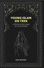 Young Islam on Trek: A Study in the Clash of Civilizations thumbnail 1