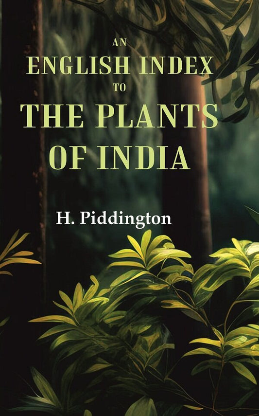 An English Index to the Plants of India