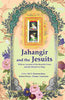 Jahangir and the Jesuits: With an Account of the Benedict Goes and the Mission to Pegu thumbnail 1