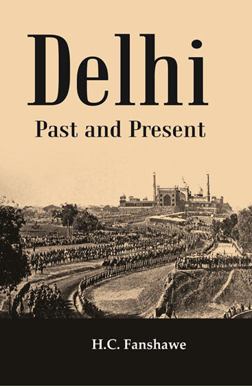 Delhi Past And Present