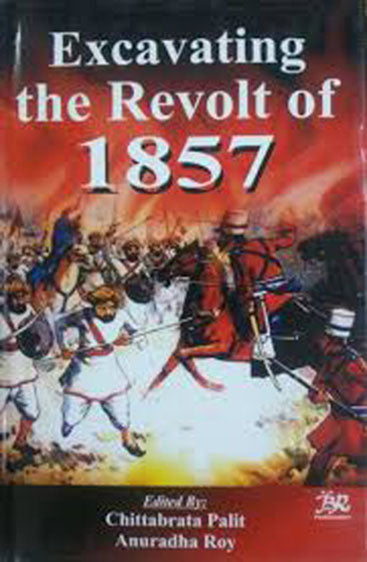 Excavating the Revolt of 1857