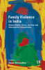 FAMILY VIOLENCE IN INDIA: Human Rights, Issues, Actions and International Comparisons thumbnail 1