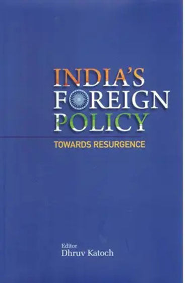 India's Foreign Policy Towards Resurgence
