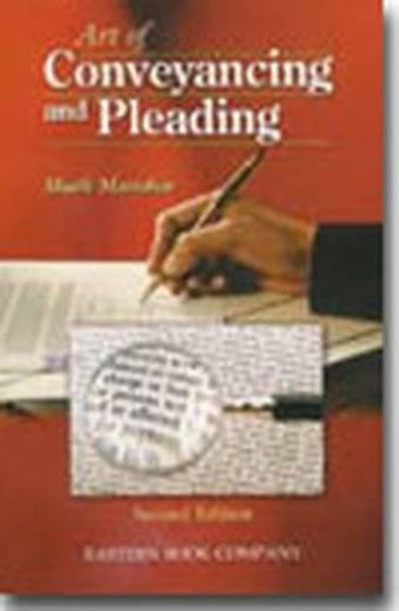 Art of Conveyancing & Pleading, 2nd Edn, 2004, Revised by
R. Prakash
