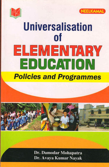 Universalisation of Elementary Education Policies and Programmes