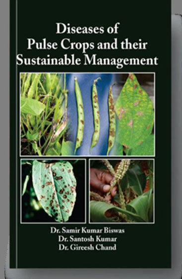 Diseases of Pulse Crops and their Sustainable Management