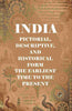India Pictorial, Descriptive, and Historical Form the Earliest Time to the Present thumbnail 1