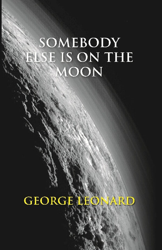Somebody Else Is On the Moon: the Search For Alien Artifacts