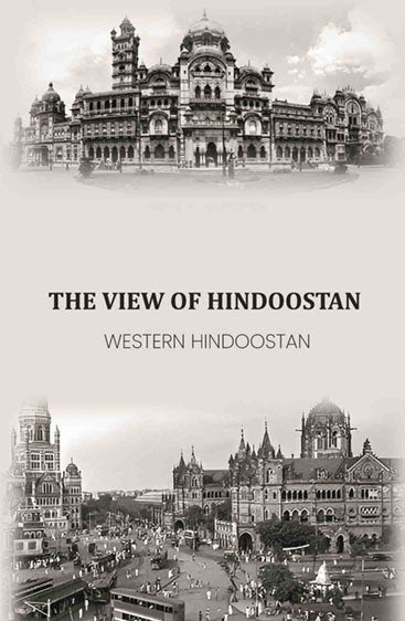 The View Of Hindoostan: Western Hindoostan