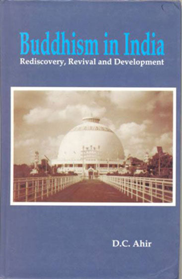 Buddhism in India Rediscovery Revival and Development