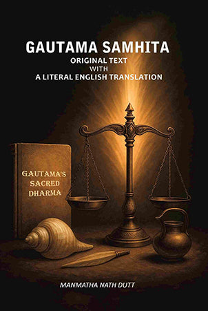 Gautama Samhita: Original Text With A Literal English Translation