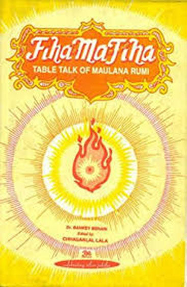 Fiha Ma Fiha: Table Talk of Maulana Rumi