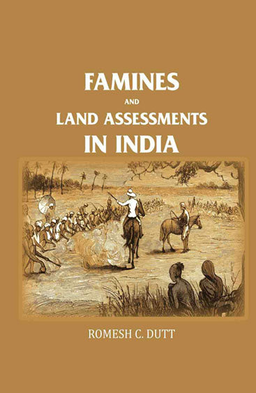 Famines and Land Assessments in India
