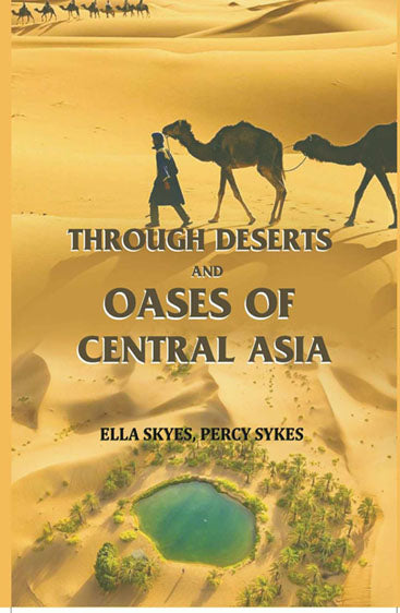 Through Deserts and Oases of Central Asia