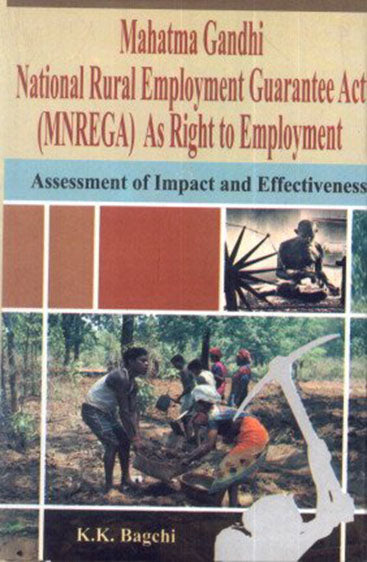 Mahatma Gandhi National Rural Employment Guarantee Act (MNREGA) as Right to Employment