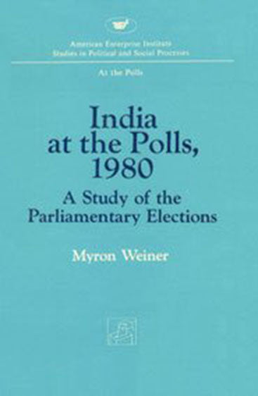 India At The Polls, 1980: A Study Of The Parliamentary Elections