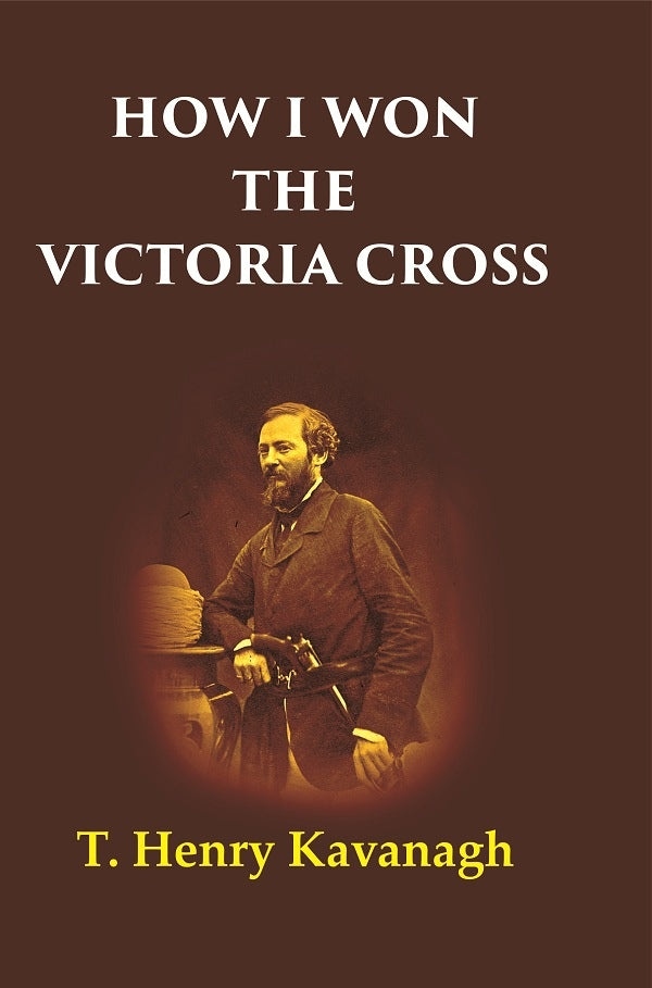 How I Won the Victoria Cross