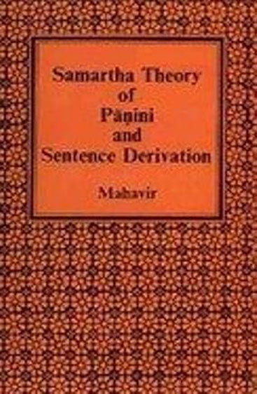 Samartha Theory Of  Panini And  Sentence Derivation