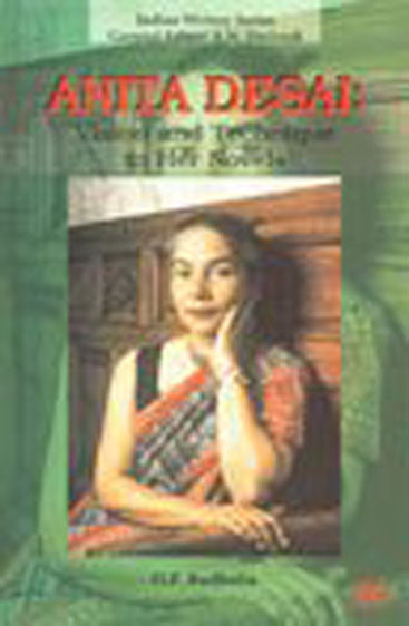 Anita Desai Vision and Technique In Her Novels