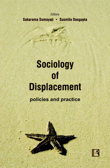 SOCIOLOGY OF DISPLACEMENT: Policies and Practice