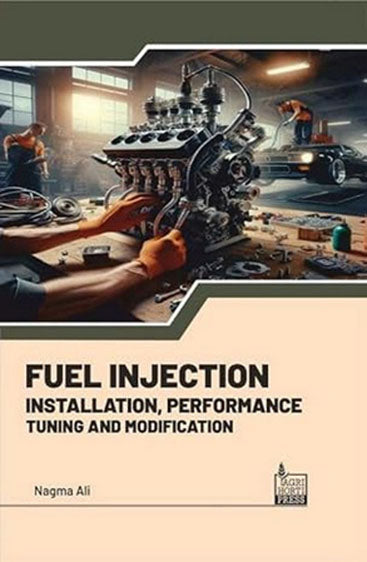 Fuel Injection: Installation, Performance, Tuning, Modification