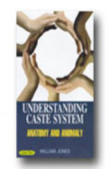 Understanding caste system anatomy and anomoly