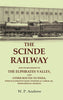 The Scinde Railway: And its Relations to the Euphrates Valley, and other Routes to India, with Illustrative Maps, Statistical Tables, &c. From Official Sources thumbnail 1