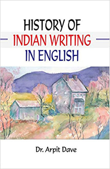 History of  Indian Writing in English