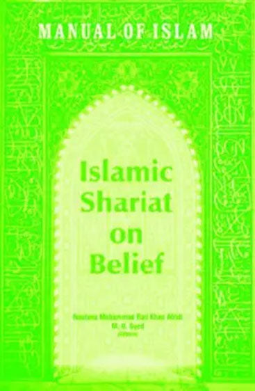 Manual of Islam: Islamic Shariat on Belief