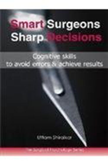 Smart Surgeons Sharp Decisions