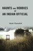 Haunts and Hobbies of an Indian Official thumbnail 1