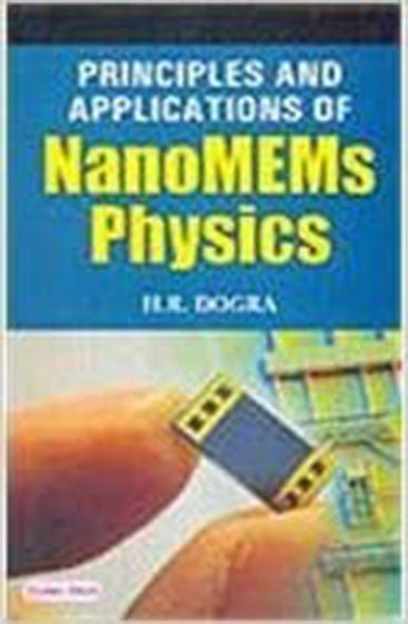 Principles and Applications of Nano MEMs Physics