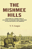 The Mishmee Hills: An Account of A Journey Made in an Attempt to Penetrate Thibet from Assam to Open New Routes for Commerce thumbnail 1