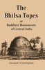 The Bhilsa Topes Buddhist Monuments Of Central India thumbnail 1