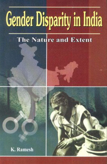 Gender Disparity in India: The Nature and Extent