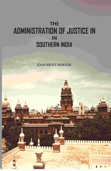 The Administration Of Justice In Southern India