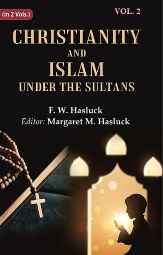 Christianity and Islam Under the Sultans