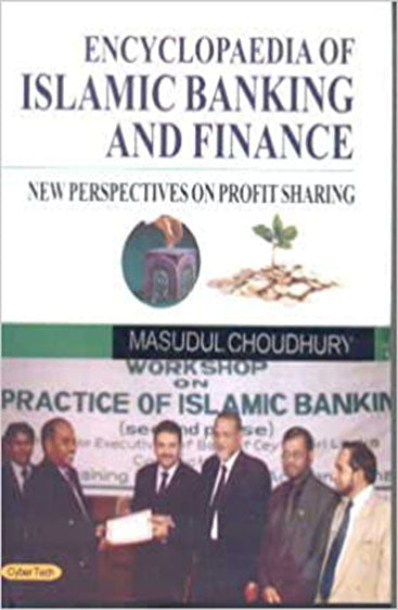 Encyclopaedia of Islamic Banking and Finance New Perspectives on Profit Sharing