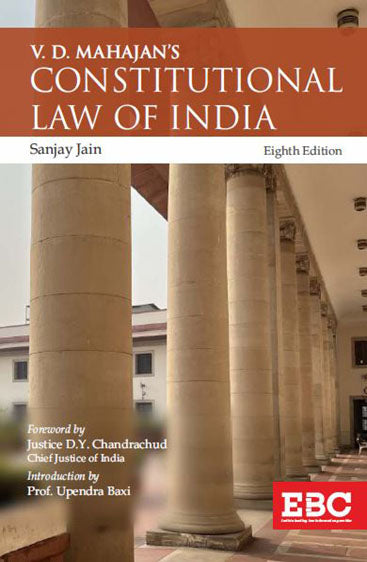Constitutional Law of India, 8th Edition, 2023 Revised by Sanjay Jain