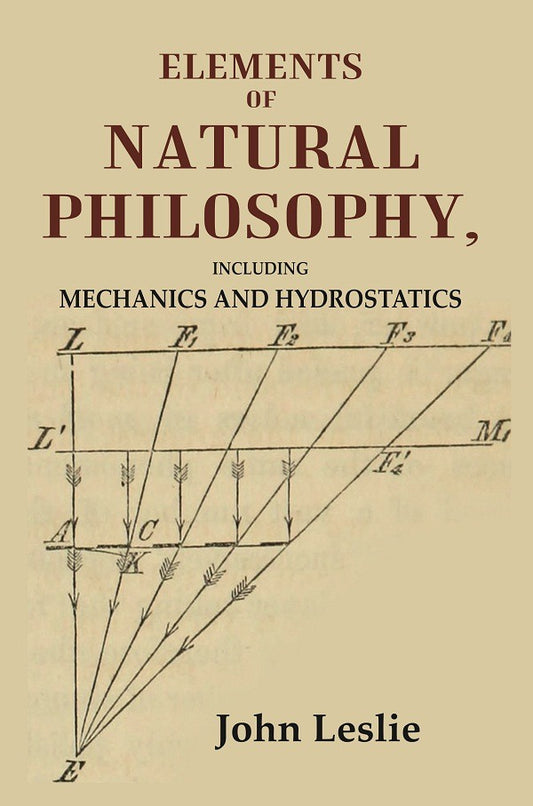 Elements of Natural Philosophy: Including Mechanics and Hydrostatics