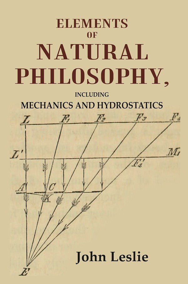 Elements of Natural Philosophy: Including Mechanics and Hydrostatics