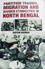Partition Trauma, Migration and Divided Ethnicities in North Bengal thumbnail 1