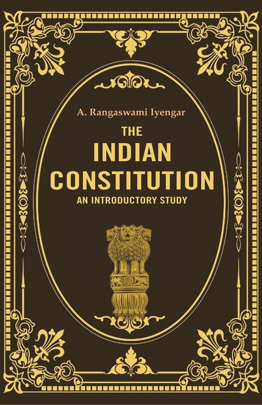 The Indian Constitution an Introductory Study