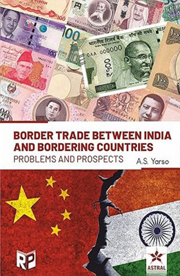 Border Trade Between India and Bordering Countries: Problems and Prospects