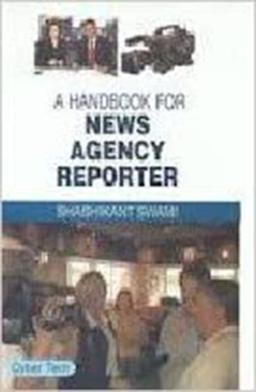 A Handbook for News Agency Reporter