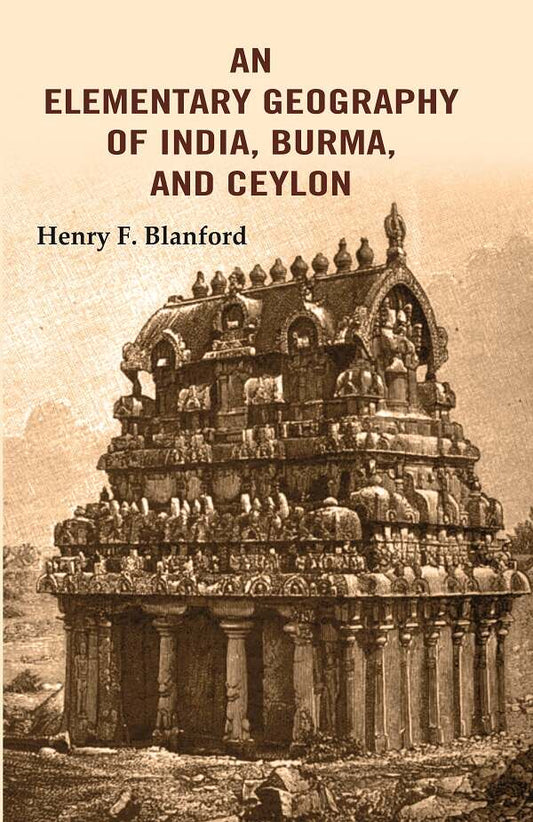 An Elementary Geography of India, Burma, and Ceylon