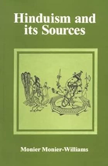 Hinduism And Its Sources: Vedic Literature-Tradition And Social And Religious Laws